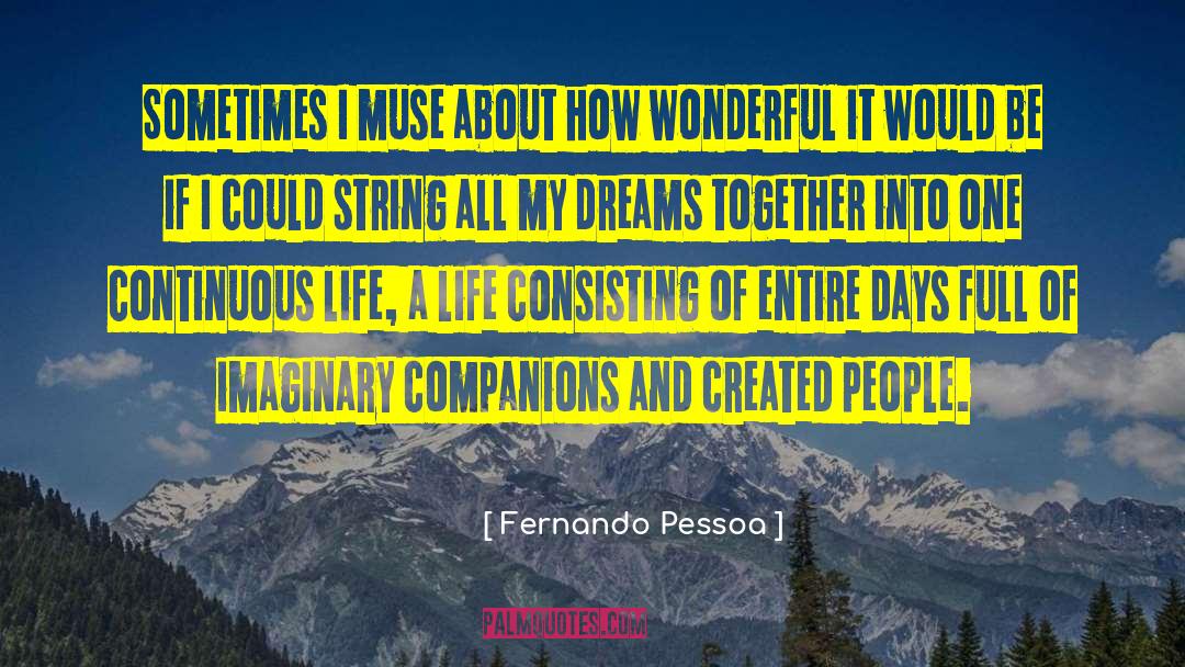 Continuous Learning quotes by Fernando Pessoa