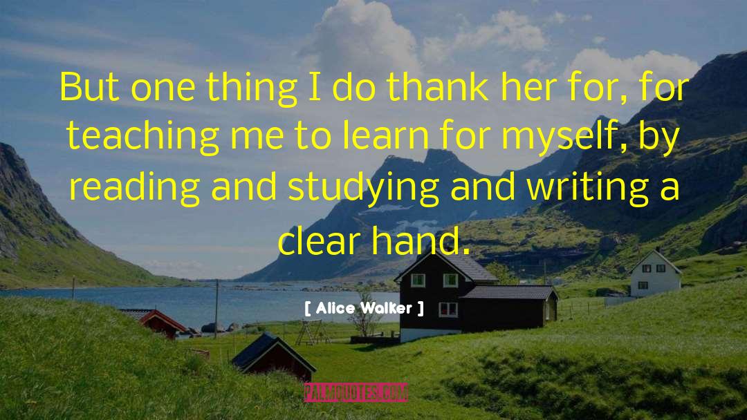 Continuous Learning quotes by Alice Walker