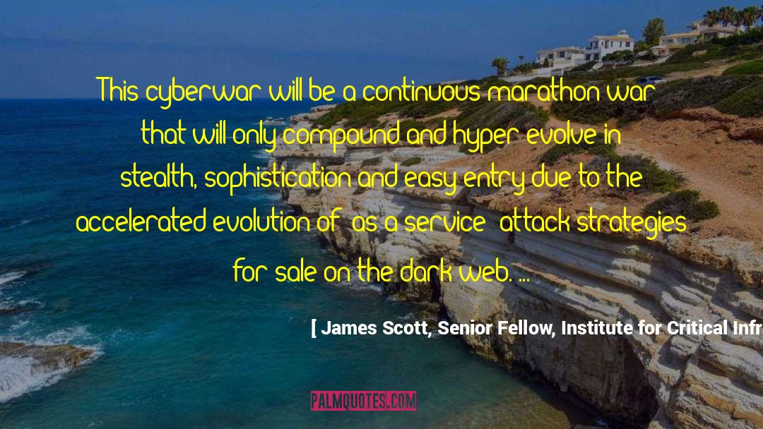 Continuous quotes by James Scott, Senior Fellow, Institute For Critical Infrastructure Technology