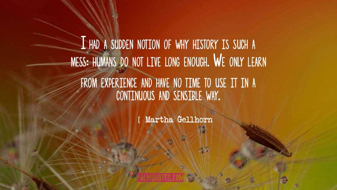 Continuous quotes by Martha Gellhorn