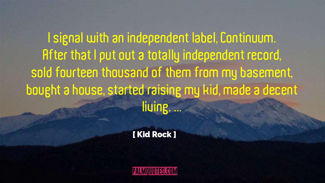 Continuum quotes by Kid Rock
