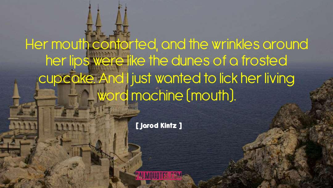 Contorted quotes by Jarod Kintz