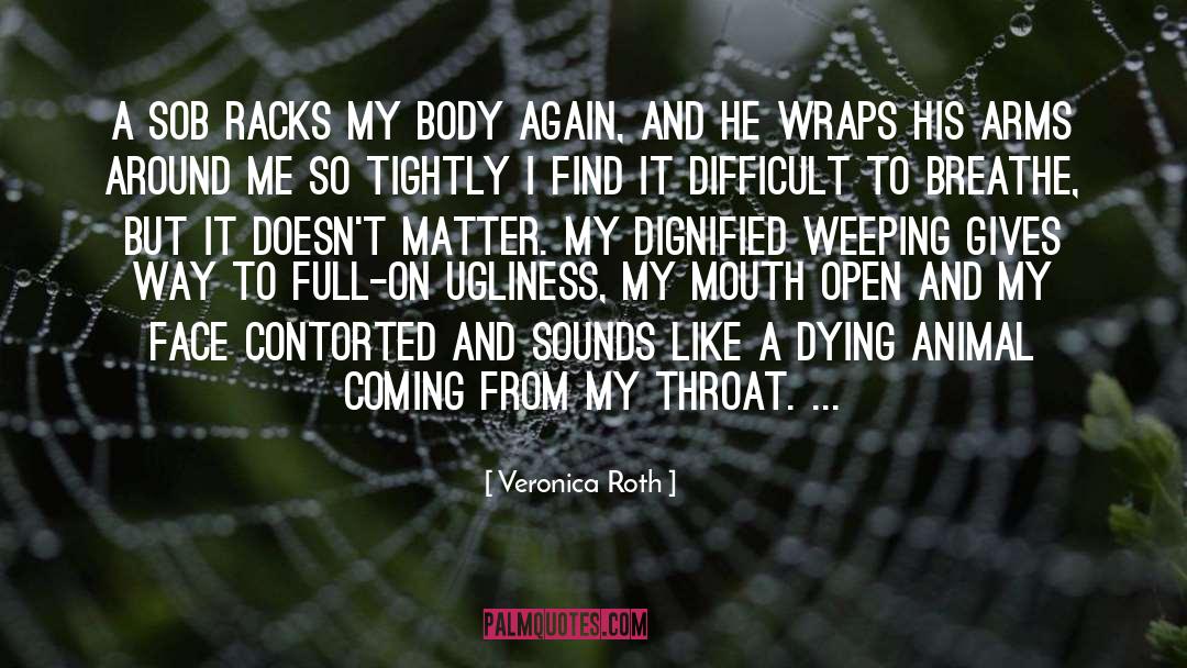 Contorted quotes by Veronica Roth