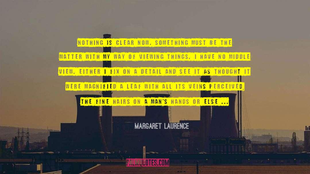 Contorted quotes by Margaret Laurence