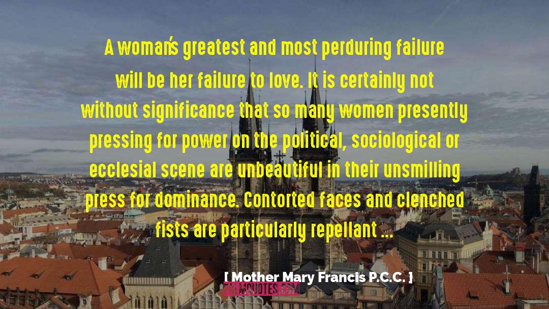 Contorted quotes by Mother Mary Francis P.C.C.