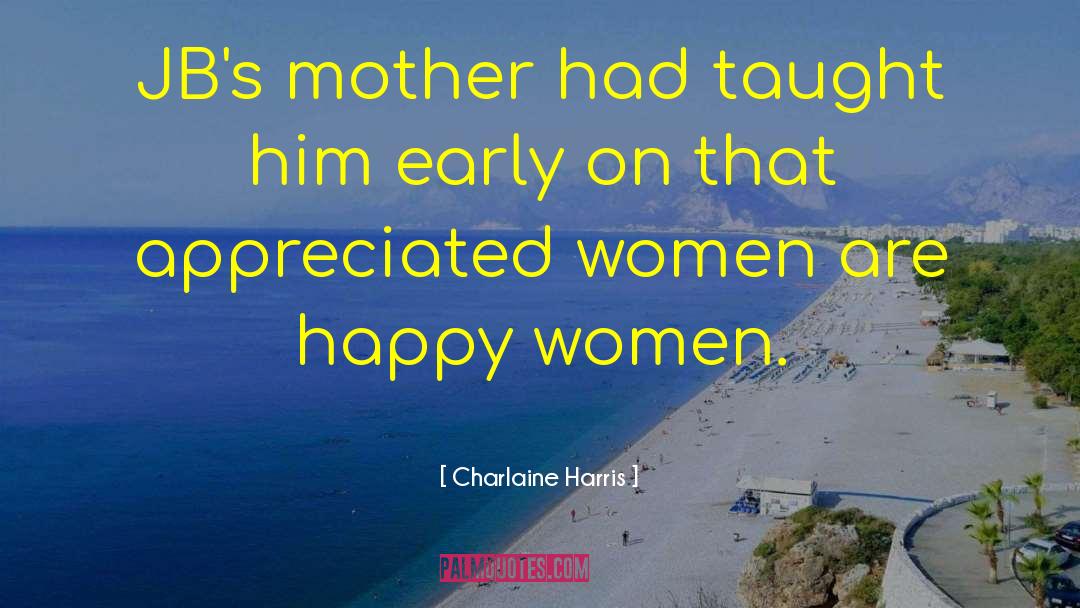 Contortions Women quotes by Charlaine Harris