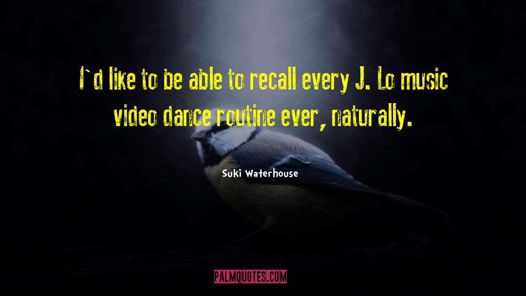 Contra Dance Video quotes by Suki Waterhouse