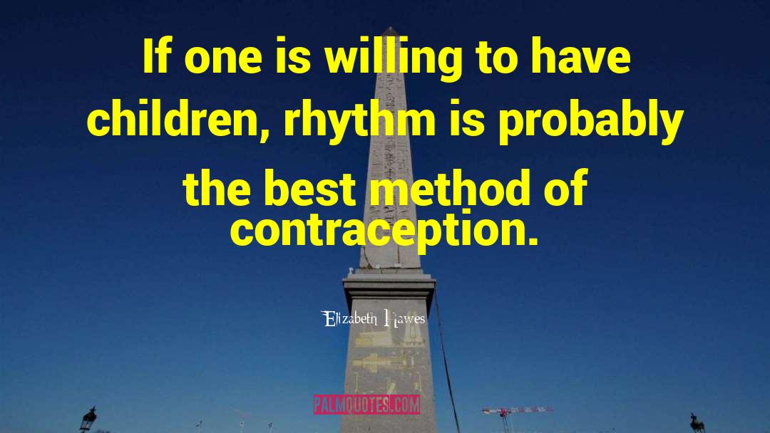 Contraception quotes by Elizabeth Hawes