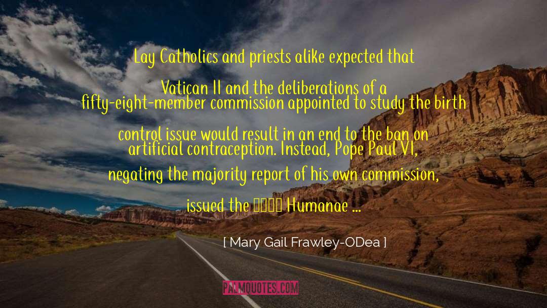 Contraception quotes by Mary Gail Frawley-ODea