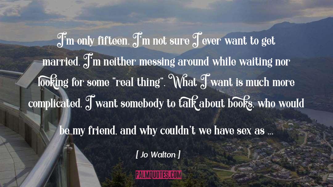 Contraception quotes by Jo Walton