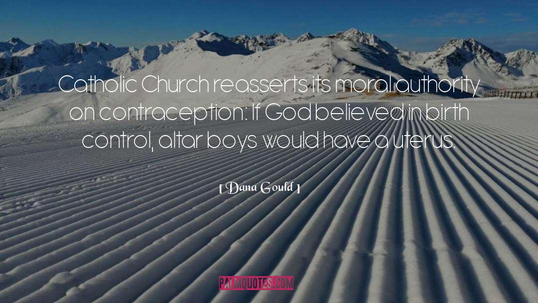 Contraception quotes by Dana Gould