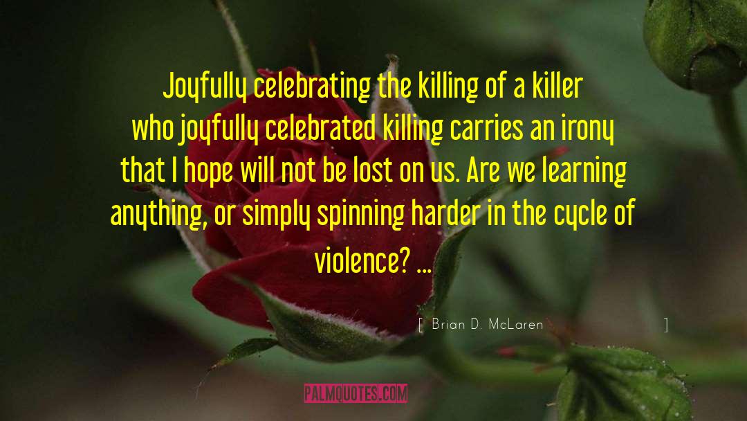 Contract Killer quotes by Brian D. McLaren