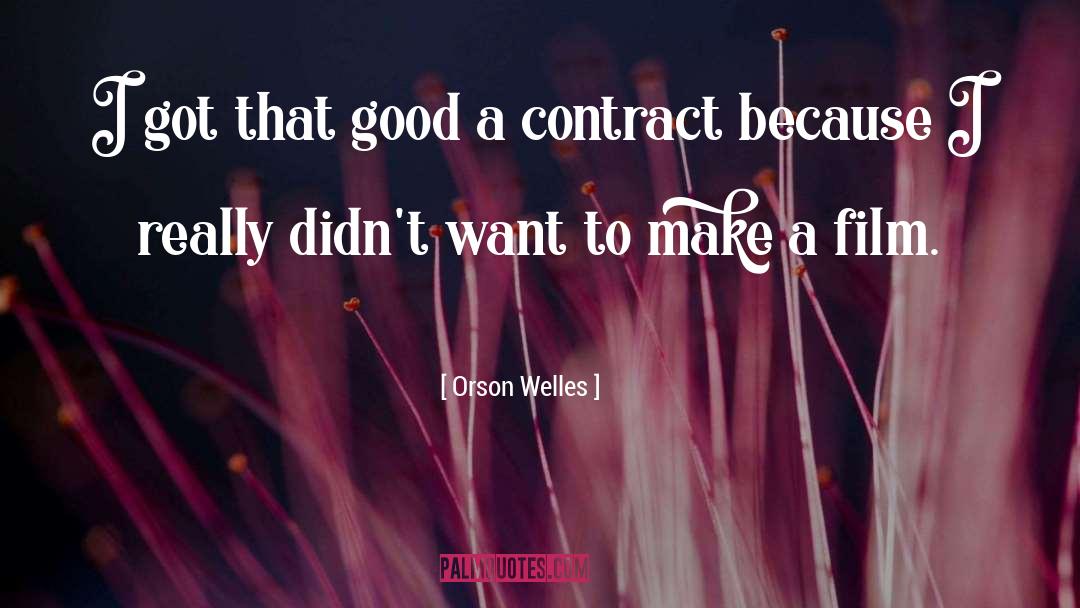 Contract quotes by Orson Welles