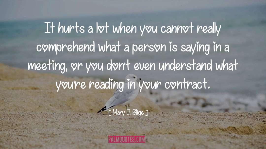 Contract quotes by Mary J. Blige