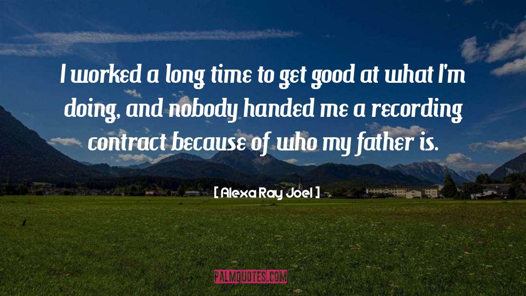 Contract quotes by Alexa Ray Joel