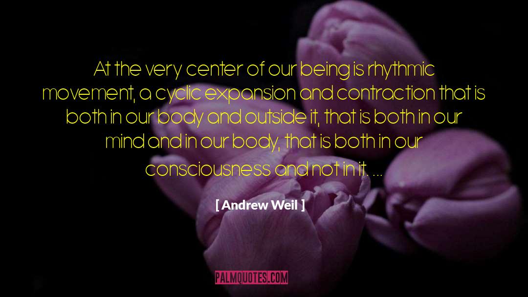 Contraction quotes by Andrew Weil