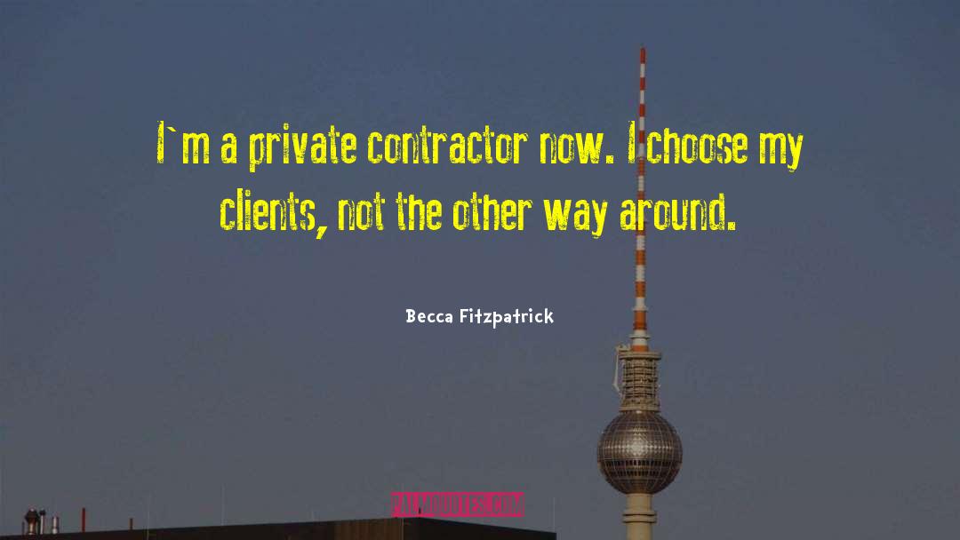 Contractor quotes by Becca Fitzpatrick