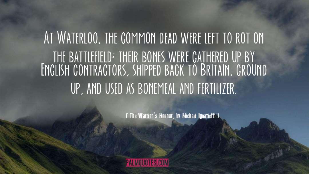 Contractors quotes by The Warrior's Honour, By Michael Ignatieff