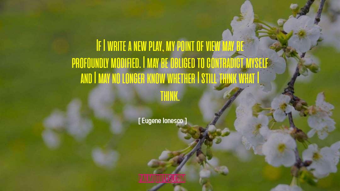 Contradict quotes by Eugene Ionesco