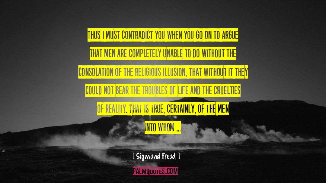 Contradict quotes by Sigmund Freud