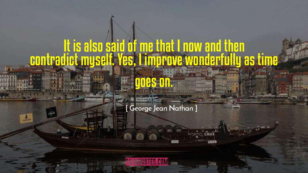 Contradict quotes by George Jean Nathan