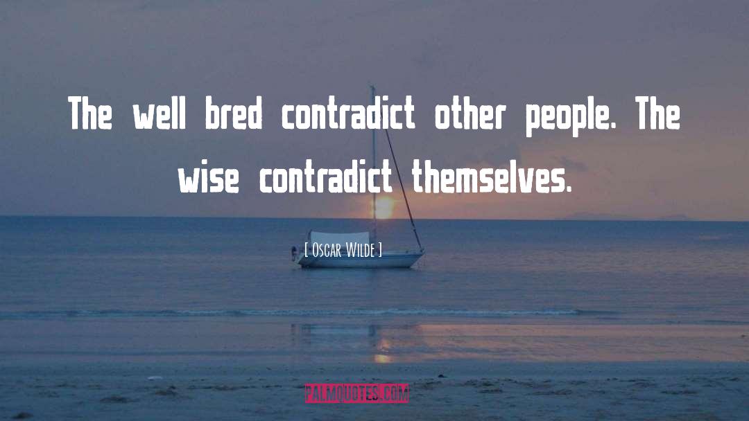 Contradicting quotes by Oscar Wilde