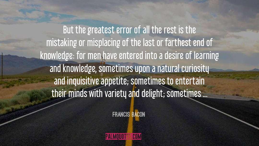 Contradiction quotes by Francis Bacon