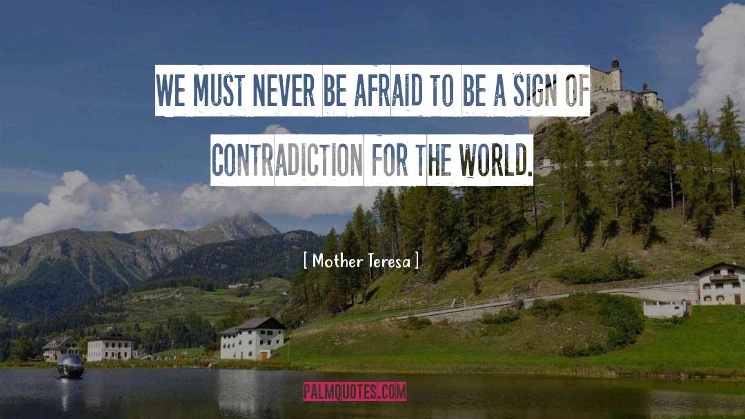 Contradiction quotes by Mother Teresa