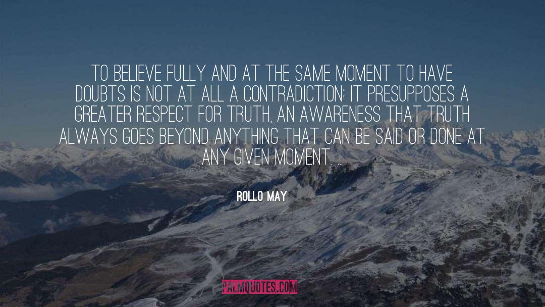 Contradiction quotes by Rollo May