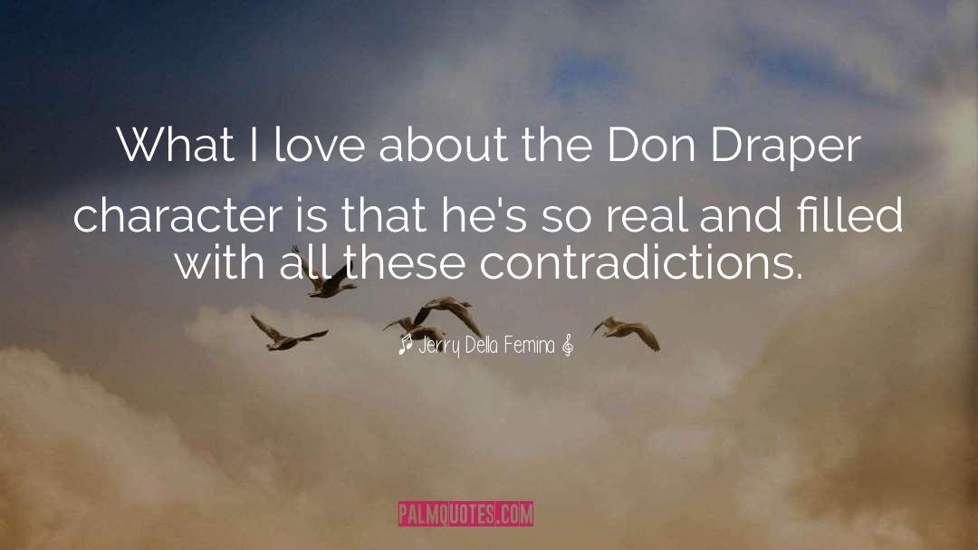 Contradictions quotes by Jerry Della Femina