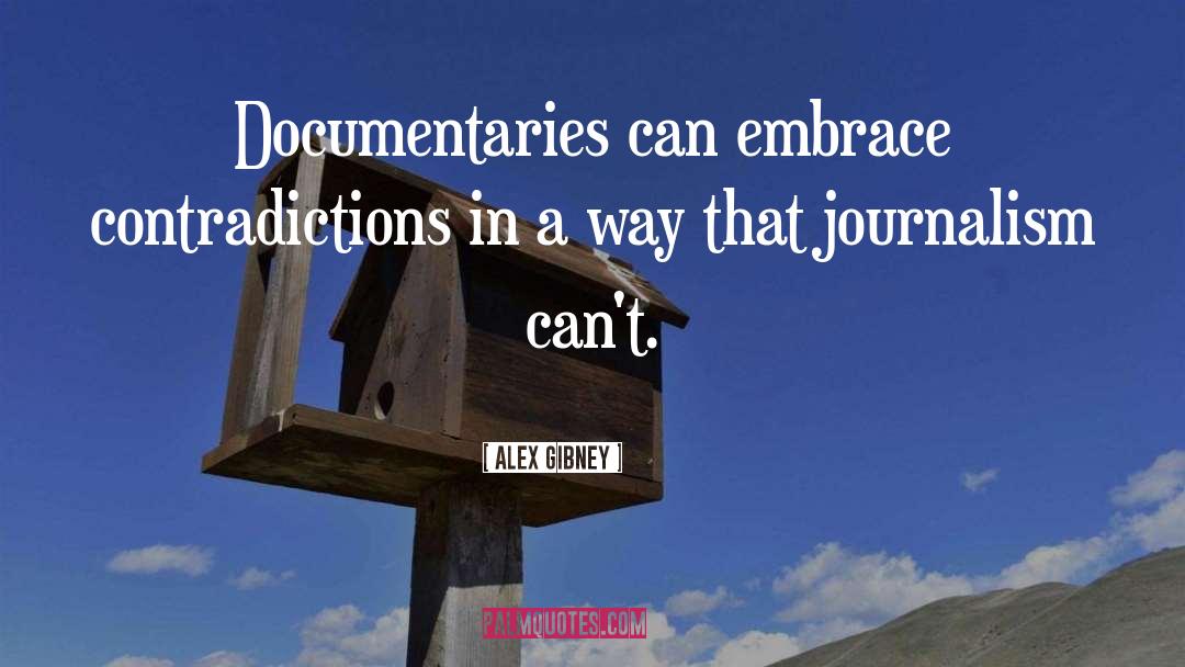 Contradictions quotes by Alex Gibney