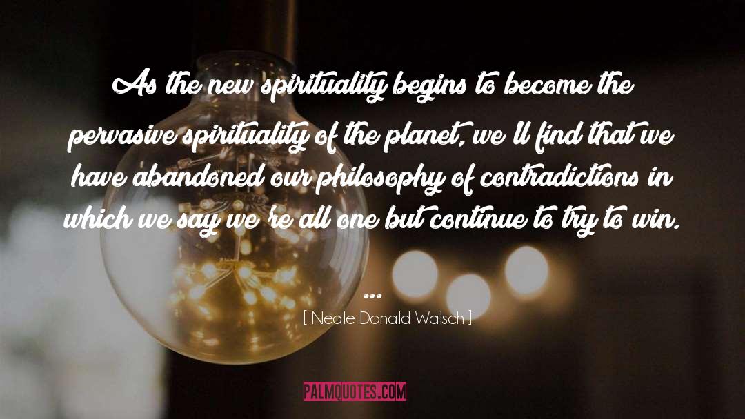 Contradictions quotes by Neale Donald Walsch