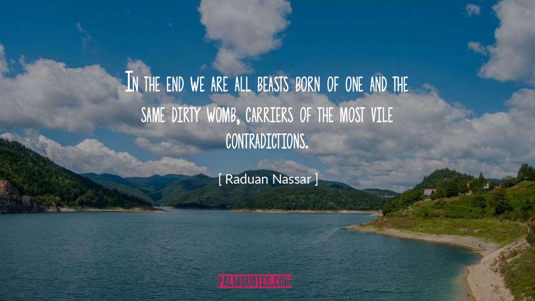 Contradictions quotes by Raduan Nassar