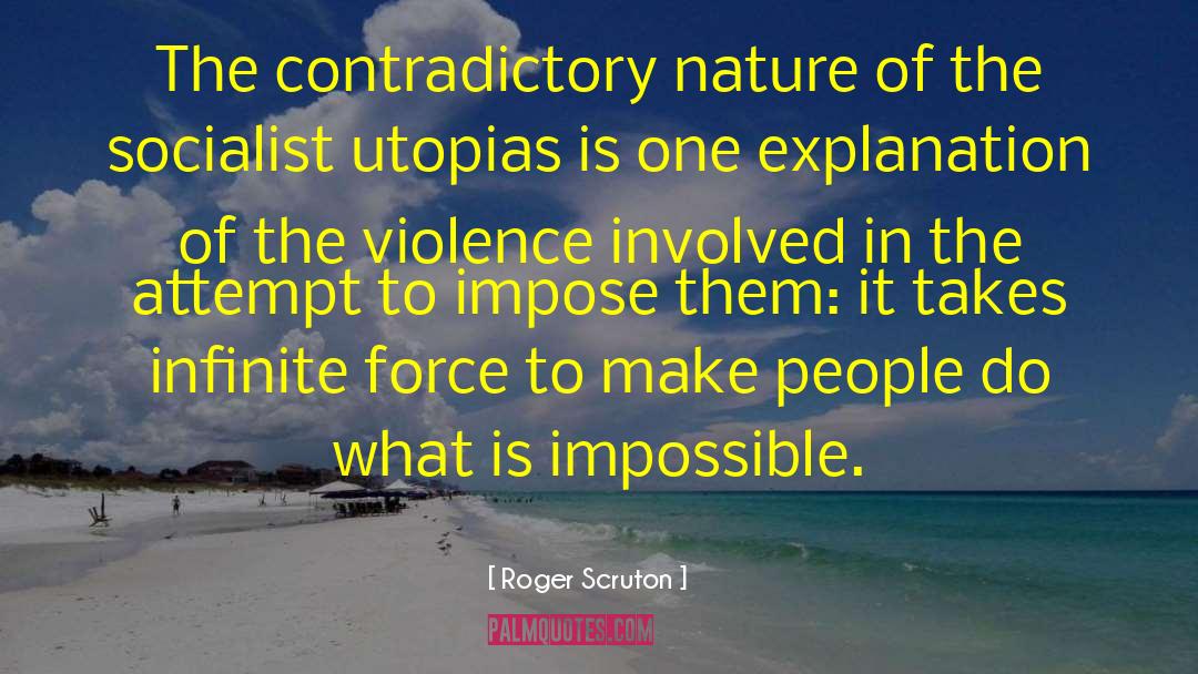 Contradictory quotes by Roger Scruton