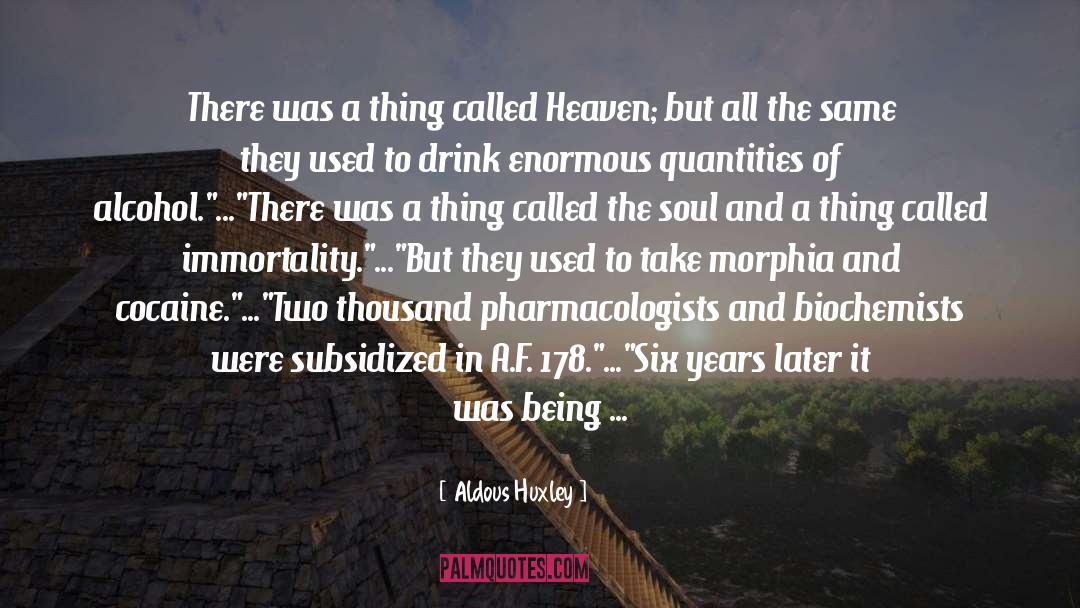 Contraindicated Drugs quotes by Aldous Huxley