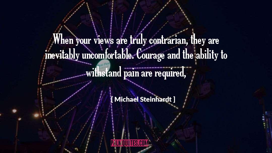 Contrarian quotes by Michael Steinhardt