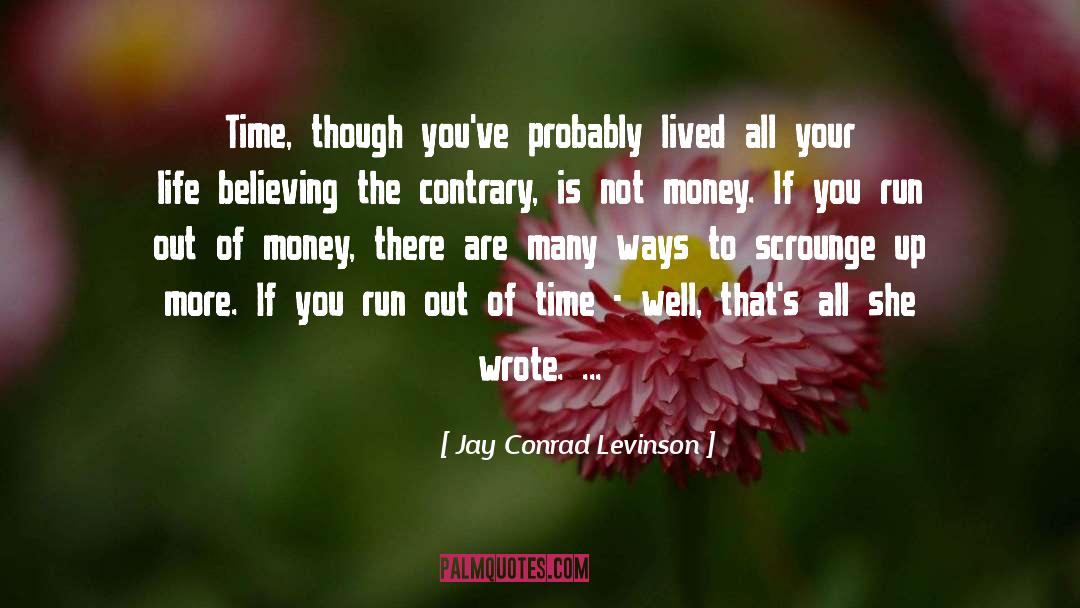 Contrary quotes by Jay Conrad Levinson