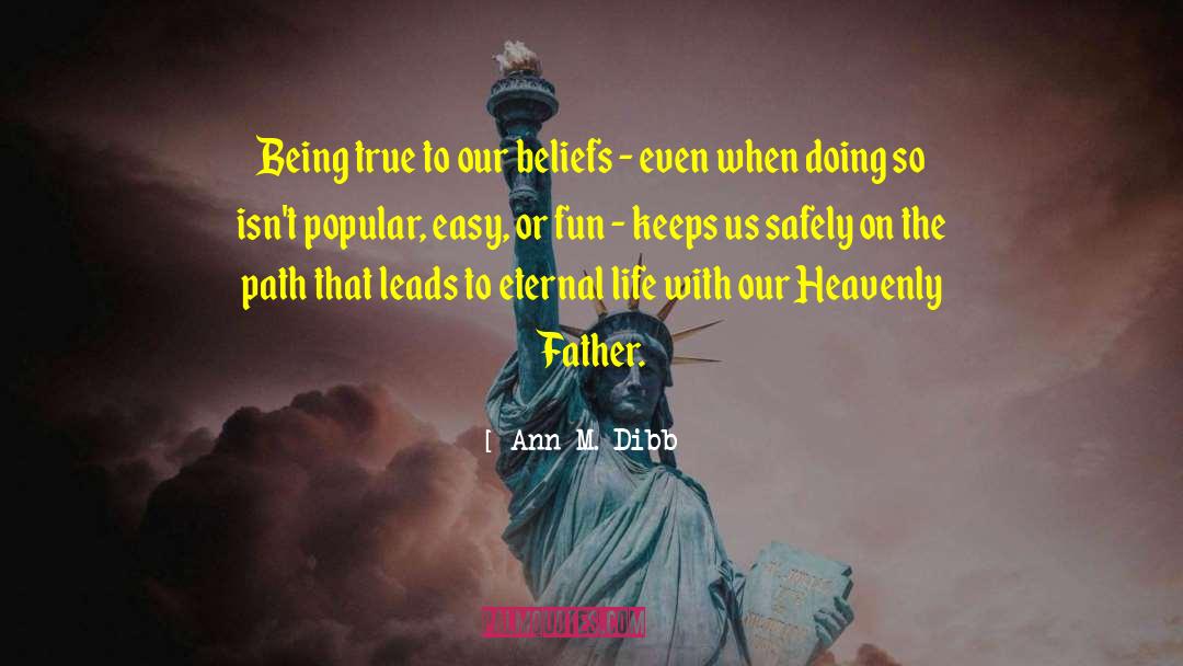 Contrary To Popular Belief quotes by Ann M. Dibb