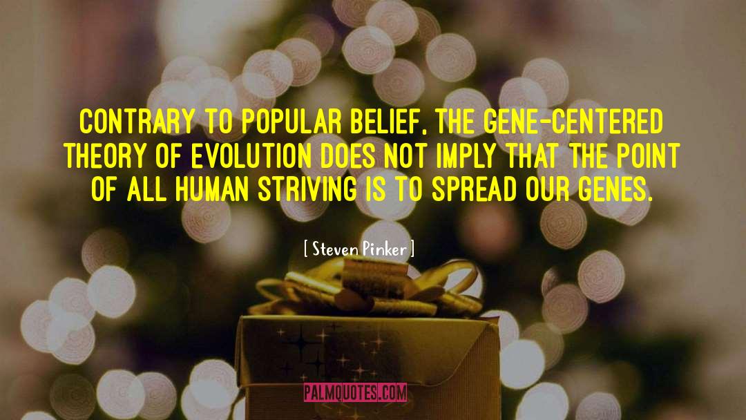 Contrary To Popular Belief quotes by Steven Pinker