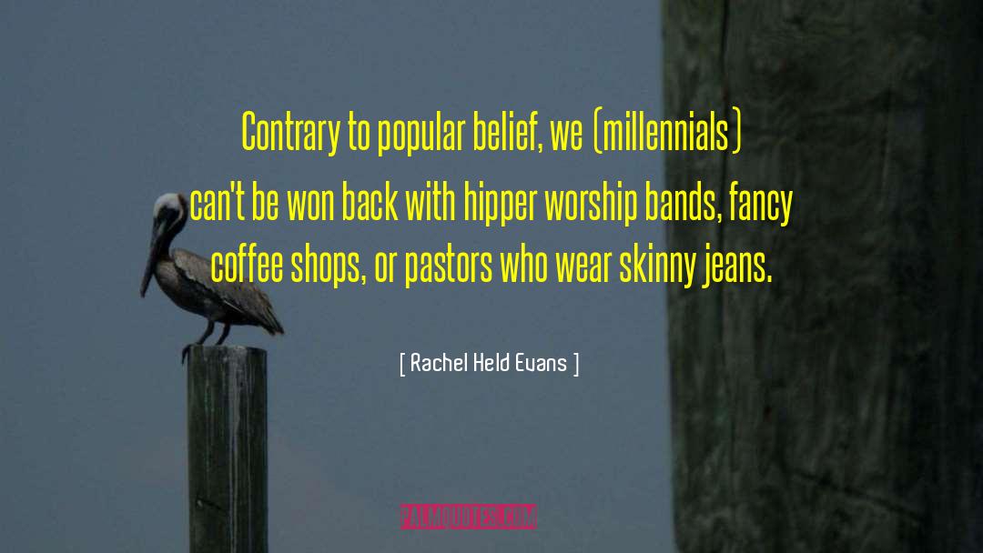 Contrary To Popular Belief quotes by Rachel Held Evans