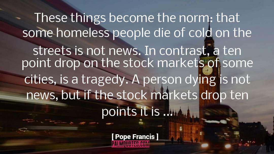 Contrast quotes by Pope Francis