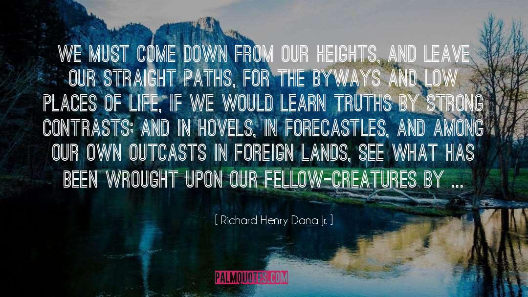 Contrasts quotes by Richard Henry Dana Jr.