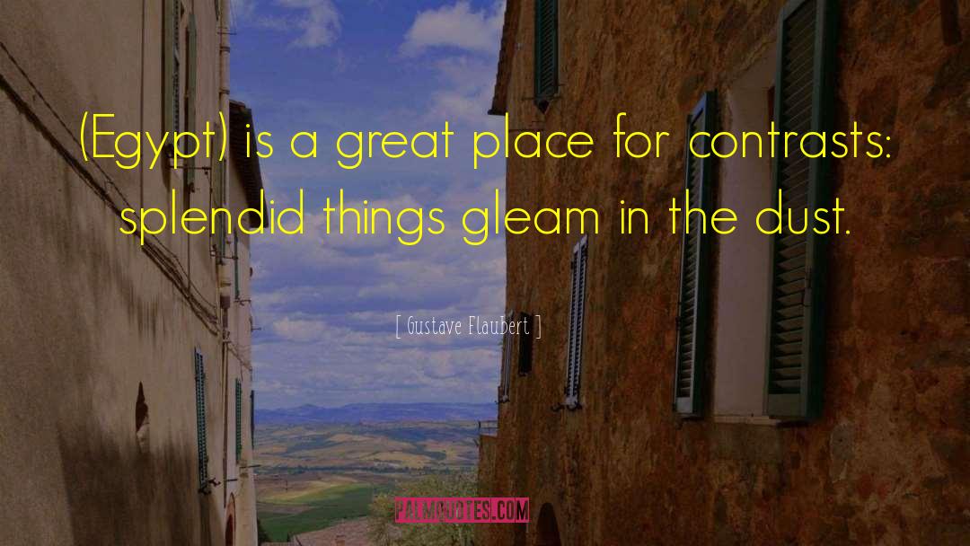 Contrasts quotes by Gustave Flaubert