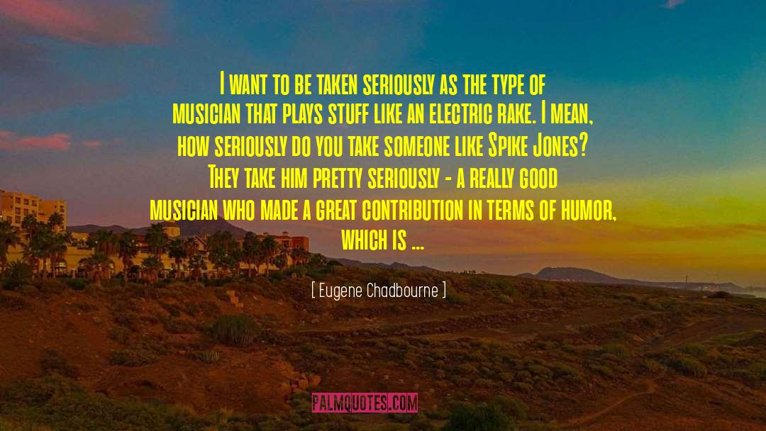Contribution quotes by Eugene Chadbourne