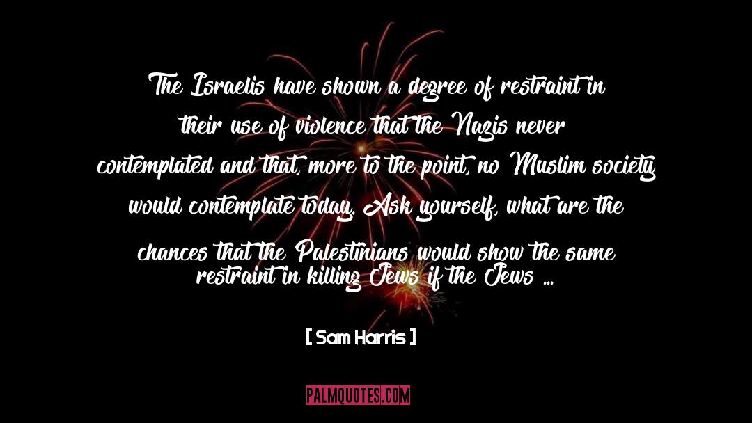 Contribution To Society quotes by Sam Harris