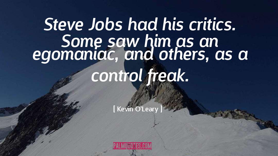 Control Freak quotes by Kevin O'Leary