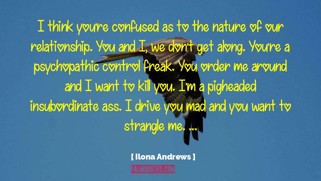 Control Freak quotes by Ilona Andrews