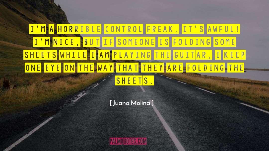 Control Freak quotes by Juana Molina