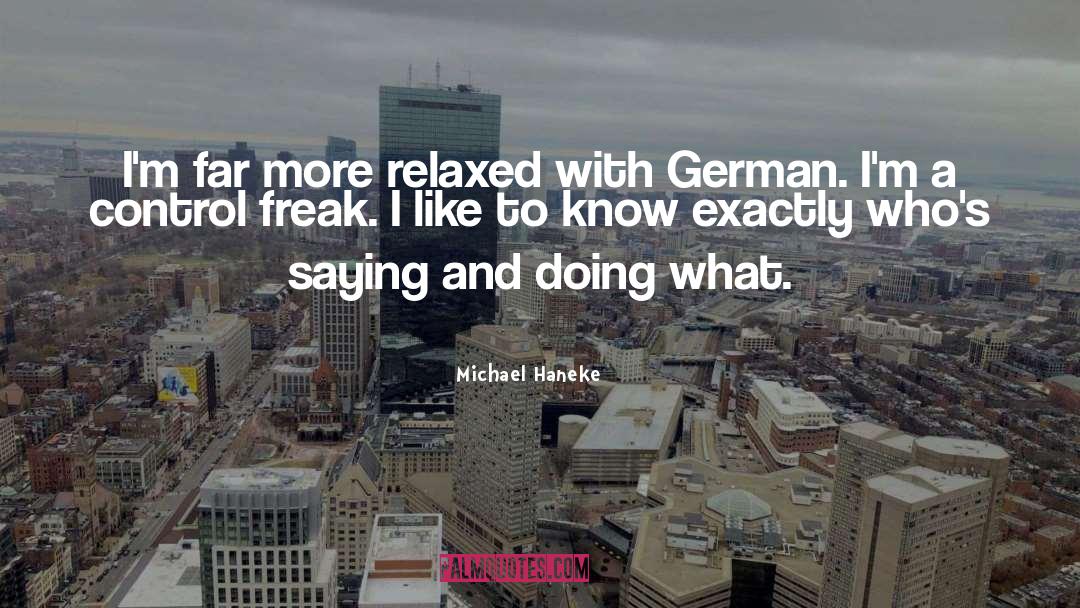 Control Freak quotes by Michael Haneke