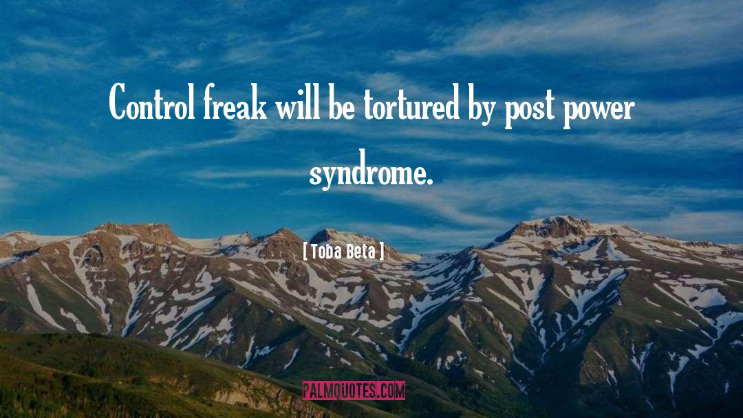 Control Freak quotes by Toba Beta